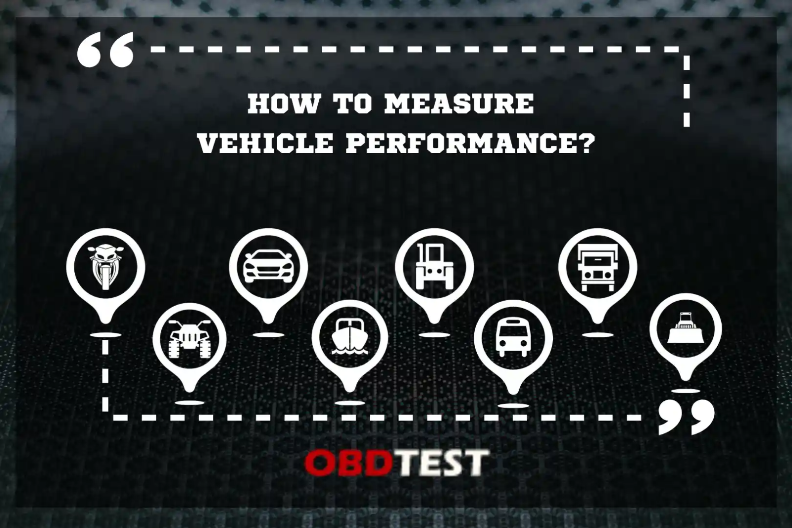 How to measure vehicle performance?