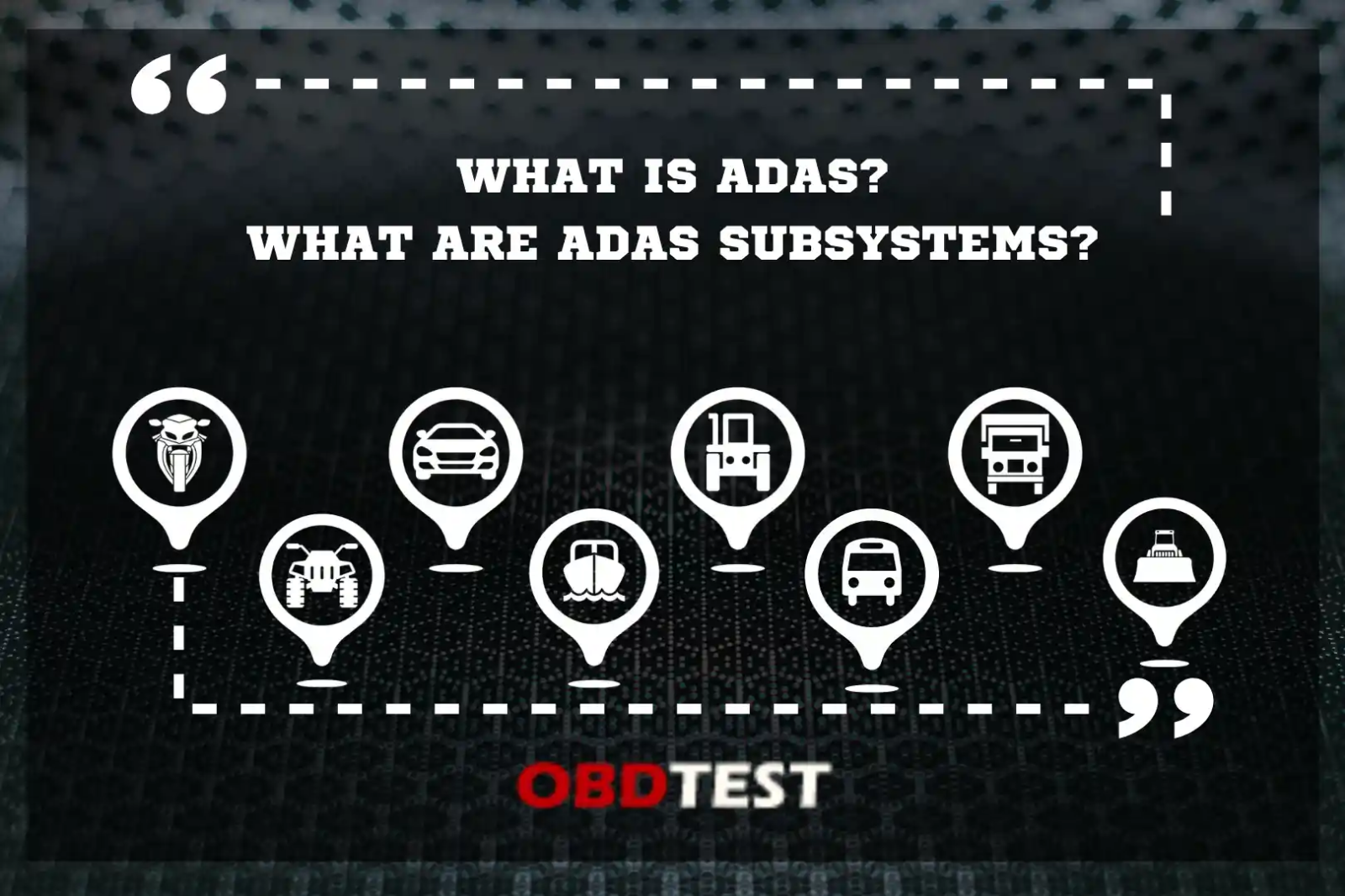 What is ADAS? What are ADAS subsystems?