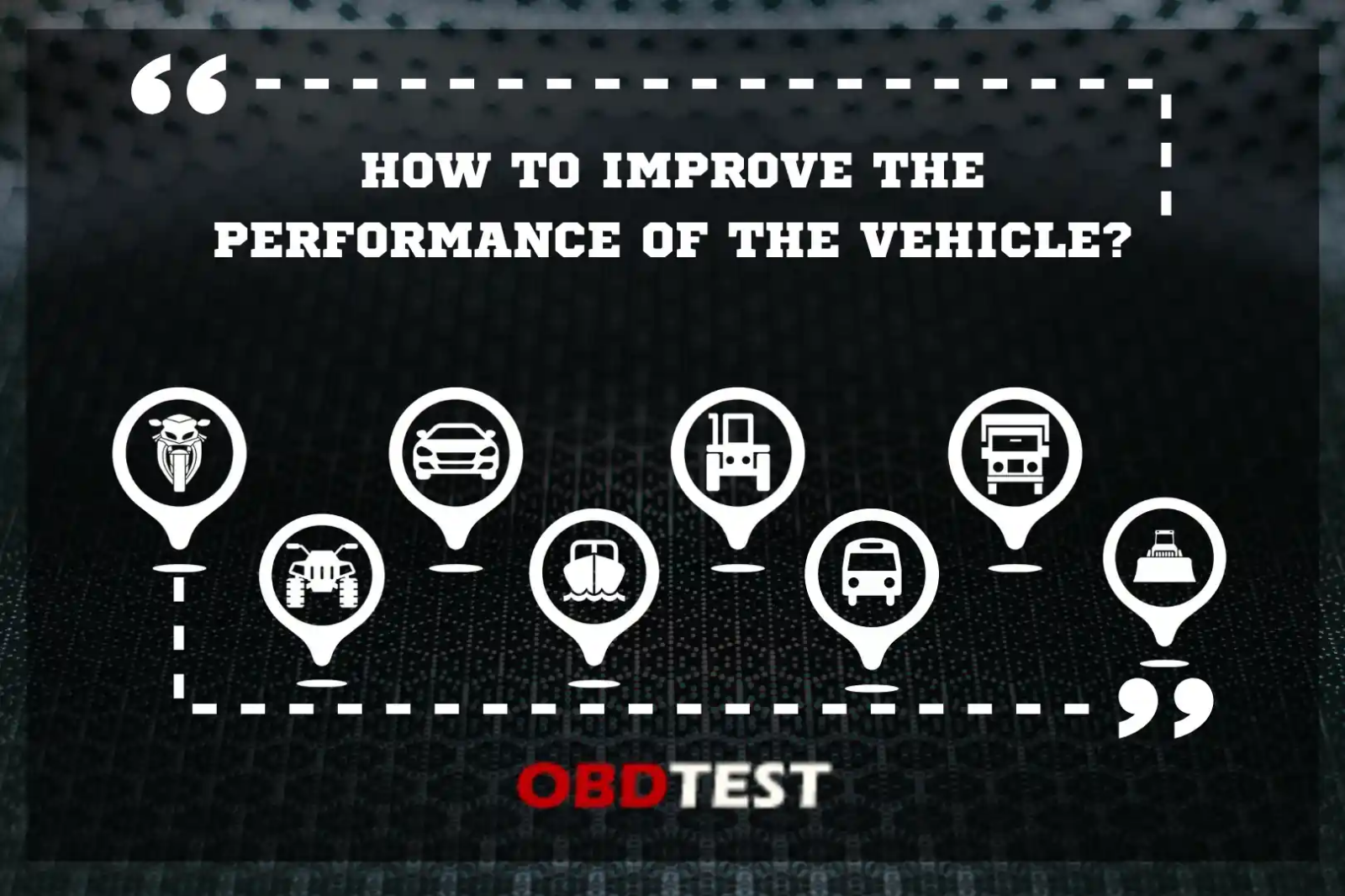 How to improve the Performance of the Vehicle?