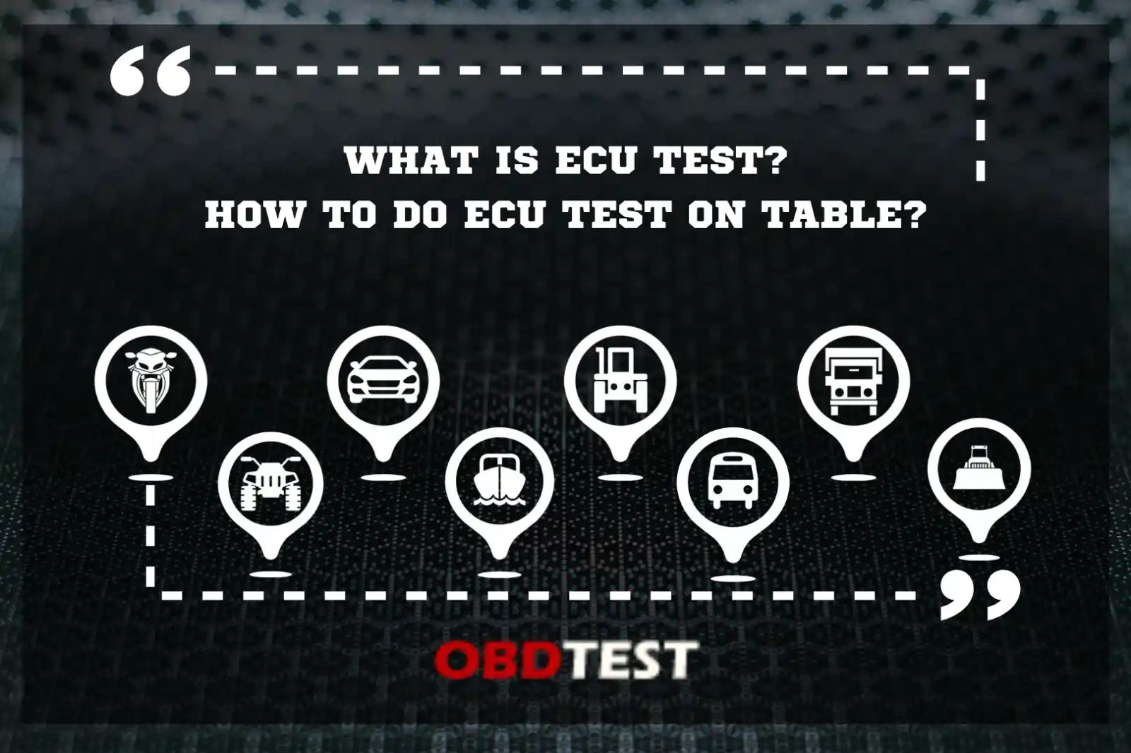 What is ECU Test? How to do ECU Test on table?