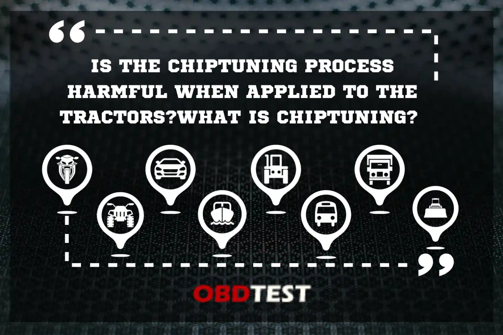 Is the chiptuning process applied to the tractors?