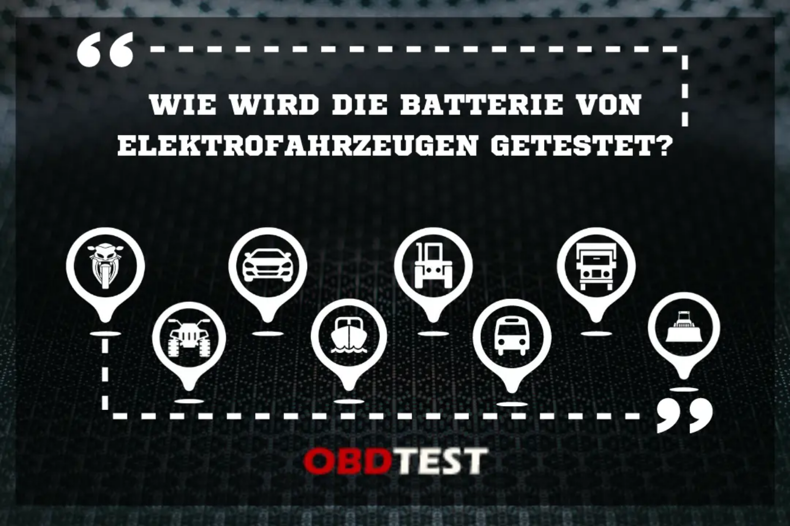 Wie wird die Batterie von Elektrofahrzeugen getestet?