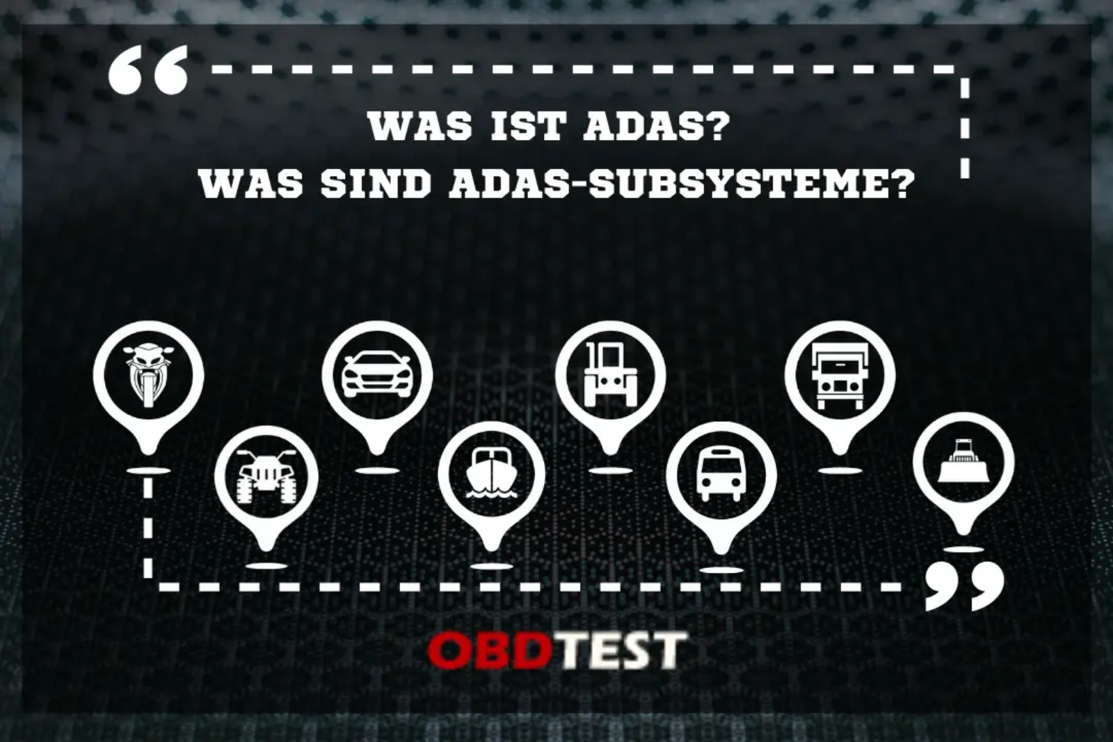 Was ist ADAS? Was sind ADAS-Subsysteme?